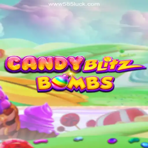 Exploring CandyBlitzBombs: A Sweet Gaming Experience on 585Luck.COM Platform-Oficial Slots Brasil #1