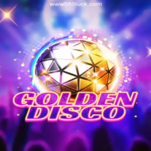 GoldenDisco: The Thrilling World of Slots on the 585Luck.COM Platform