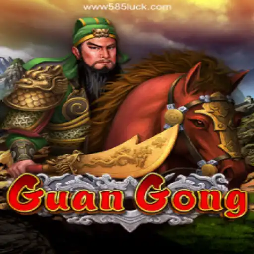 Explore the Thrilling World of GuanGong on 585Luck.COM - The Leading Slots Platform in Brazil