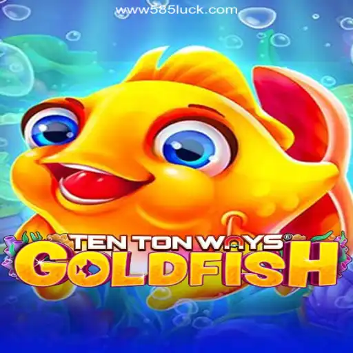 Dive into the Excitement of TenTonWaysGoldfish: Unveiling the Top Slot Experience on 585Luck.COM platform-Oficial Slots Brasil #1